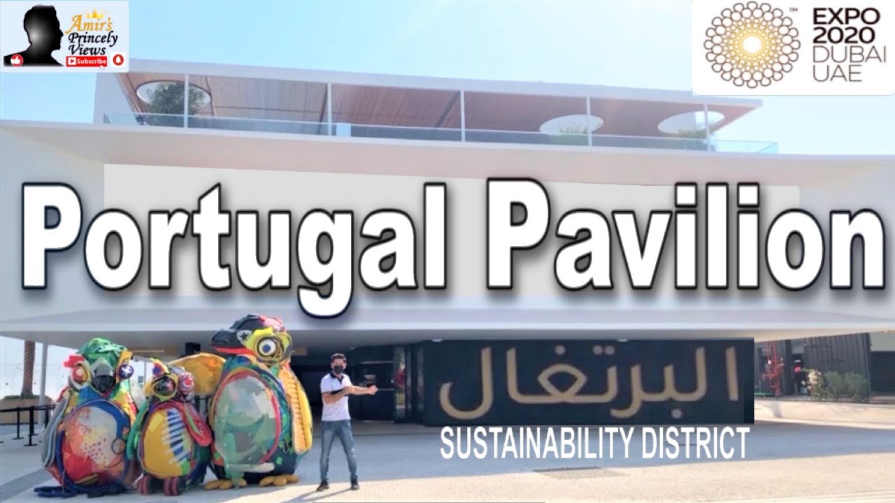 Expo 2020 Dubai | Portugal Pavilion | Sustainability District | Full Walkthrough