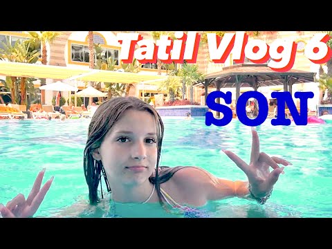 Tatil Vlog 6. | SON | Ecrin Su Çoban Antalya 2023