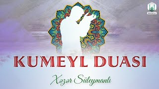 Kumeyl duası - Xəzər Süleymanlı