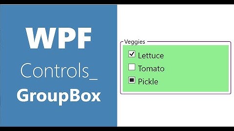 WPF Controls | 6.GroupBox | HD | GroupBox in WPF