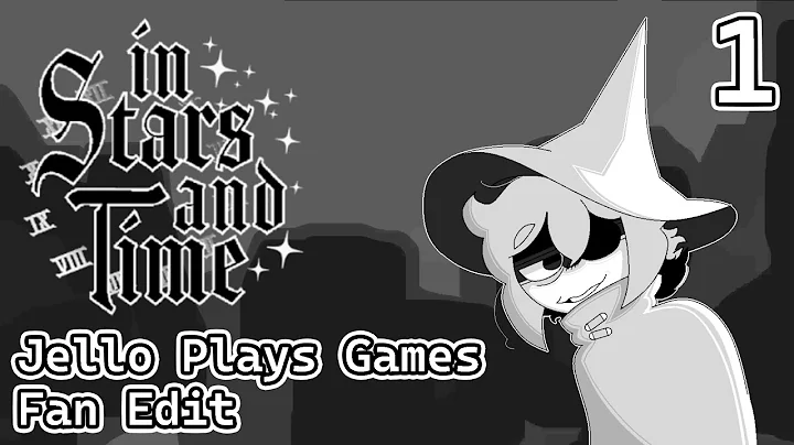 Jello Plays "In Stars and Time" (Fan Edit ~ Parts 1 & 2)