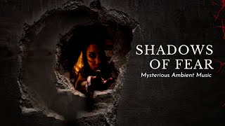 Mysterious Music | Shadows of Fear | Music for Writing and Creativity