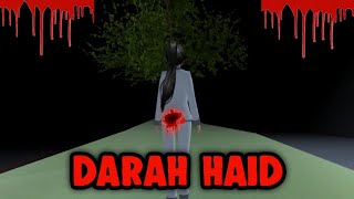 DARAH HAID || HOROR MOVIE SAKURA SCHOOL SIMULATOR HOROR