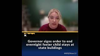 Governor signs order to end overnight foster child stays at state buildings