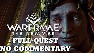 Warframe The New War Full Quest Gameplay! No Commentary!