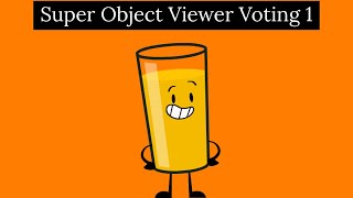Super Object Viewer Voting 1