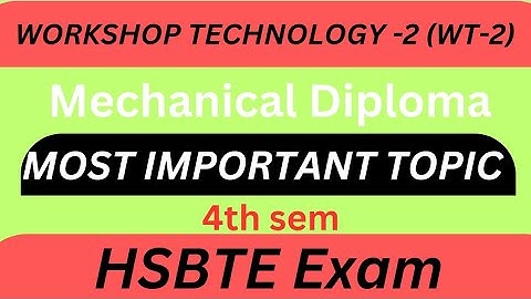 Workshop TECHNOLOGY -2 (WT-2) important topic for HSBTE exam/WT-2 important topic for exam #exam