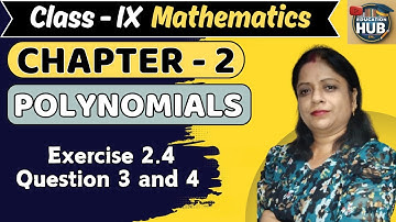 Exercise 2.4 Question 3 and 4 | Polynomials | CLASS 9 MATHS CHAPTER 2 ||
