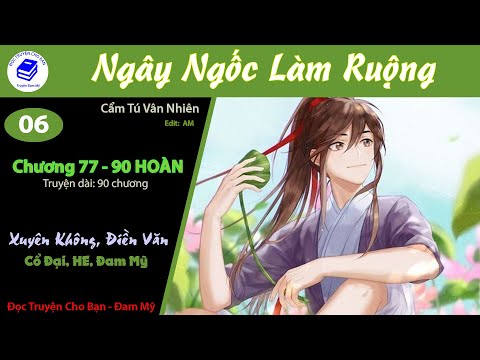 Video Tập 6 *HOÀN* | Ngây Ngốc Làm Ruộng | Xuyên Không, Điền... - youtube