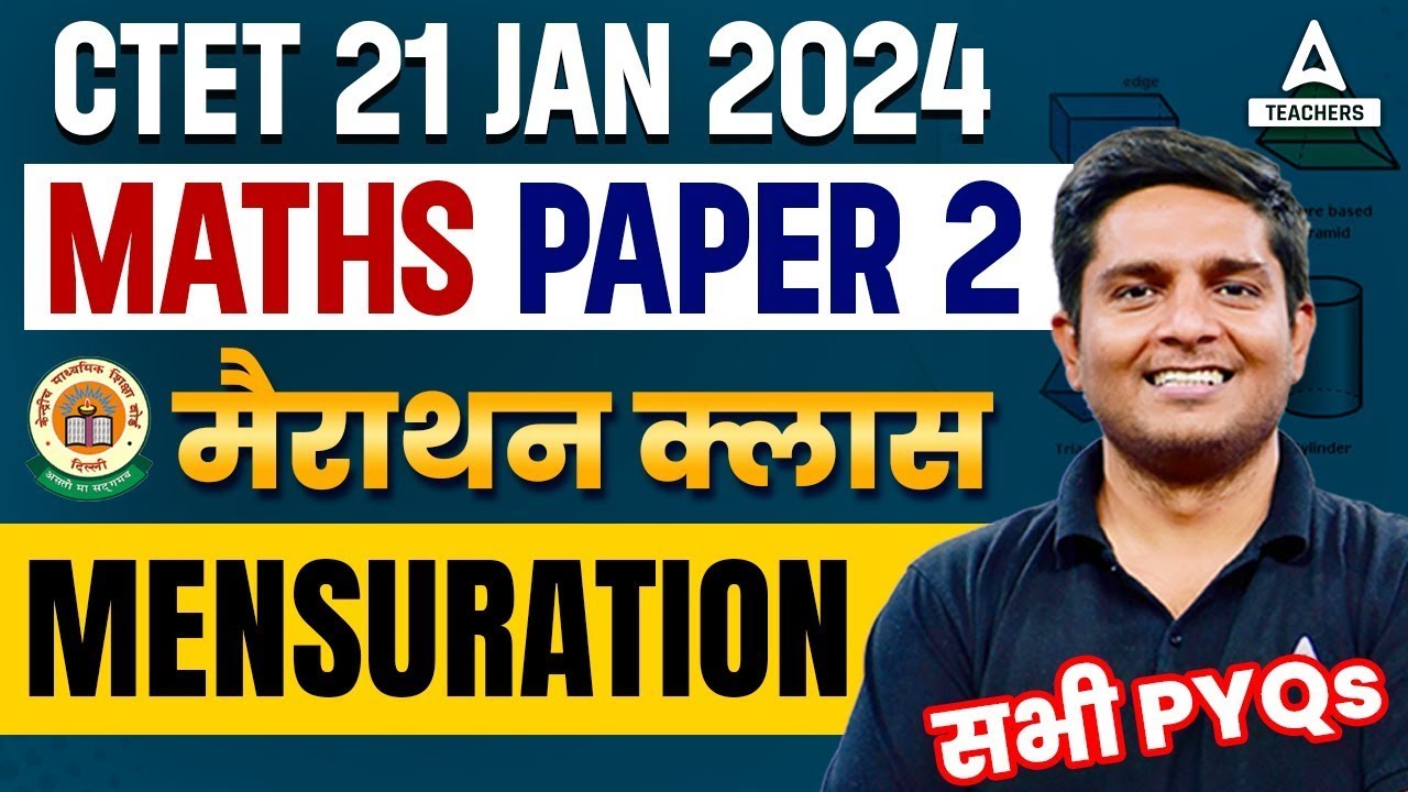 CTET Maths Paper 2 Marathon | Mensuration For CTET Paper 2 By Ayush Sir ...