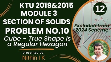 Problem No 10 | Cube | True Shape is a Regular Hexagon | KTU Engineering Graphics 2019 & 2015 Scheme