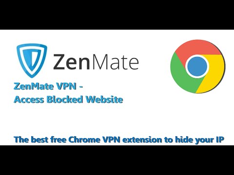 HOW TO ADD VPN TO CROME (ZenMate)