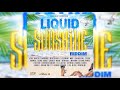 Liquid Sunshine Riddim Mix Clean Mavado,Vybz Kartel,Teejay,Jahmiel,Shenseea,Konshens,Shaneil Muir  