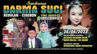 SANDIWARA DARMA SUCI LIVE DESA SURANENGGALA KULON KEC. SURANENGGALA KAB. CIREBON