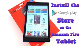 Amazon Fire Tablet  How to install the Google Play Store  Fire HD 8, Fire 7, etc