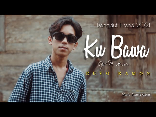 KUBAWA Cipt. M. Harris by REVO RAMON || Cover Video Subtitle class=