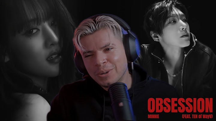 민니(MINNIE) - 'Obsession (Feat. TEN of WayV)' SPECIAL CLIP REACTION | DG REACTS
