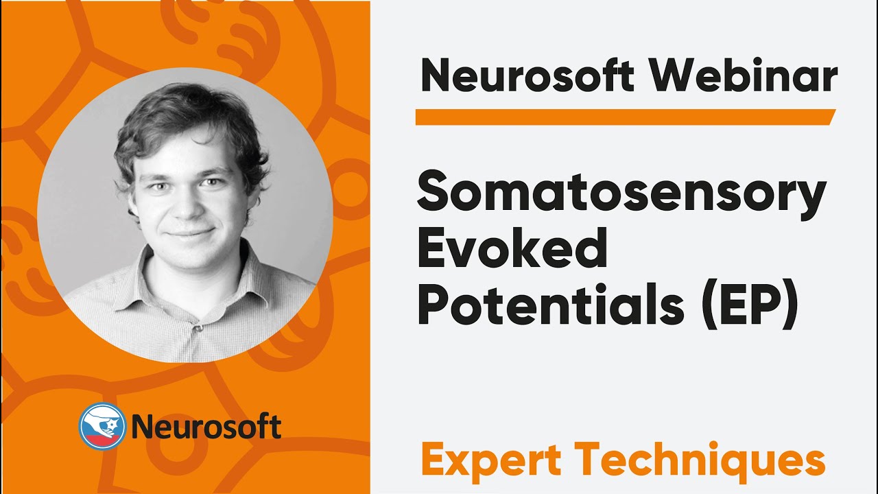 Somatosensory Evoked Potentials (EP) | Neurosoft Webinar 