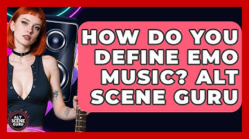 How Do You Define Emo Music? Alt Scene Guru - Alt Scene Guru