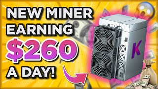 New Miner Earning 260 A Day Worth It?