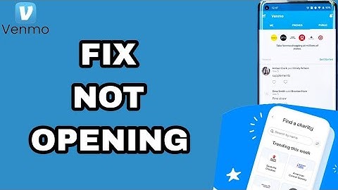 How To Fix And Solve Not Opening On Venmo App | Final Solution