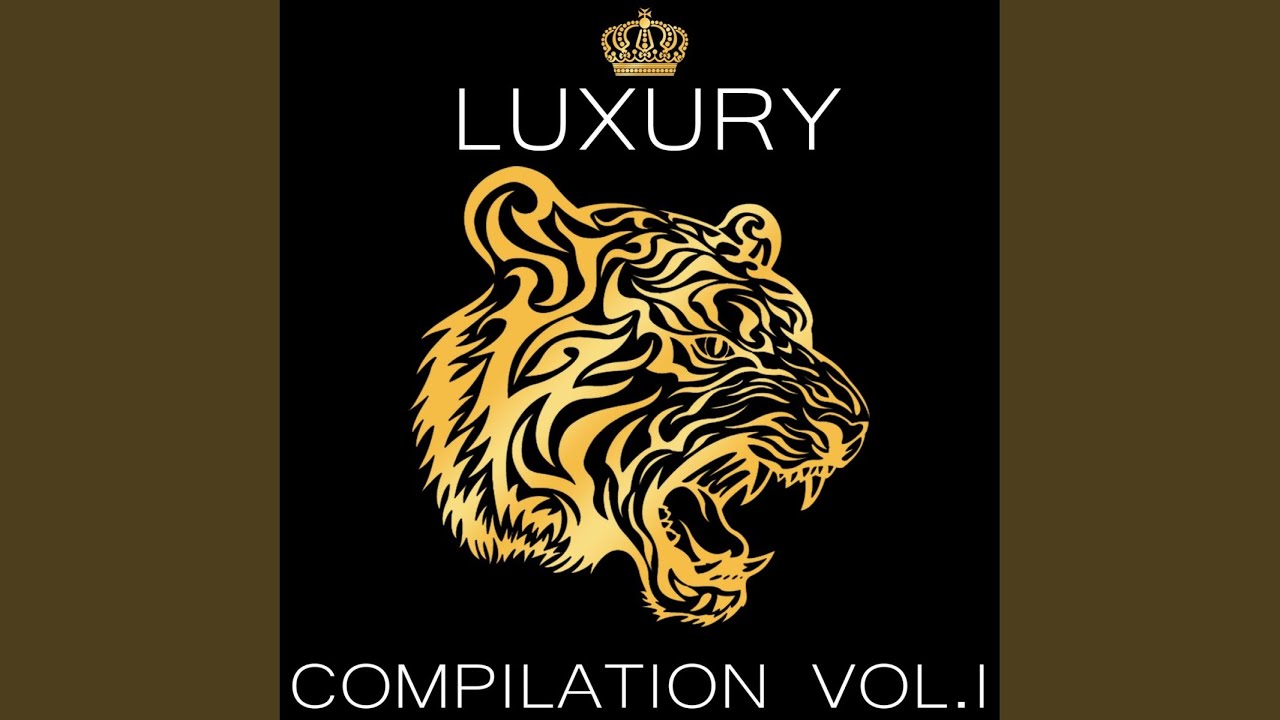 Luxury compilation