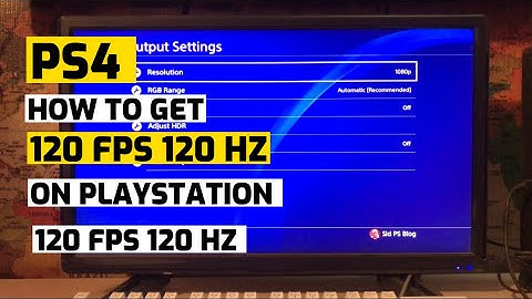 120 FPS op PS4: Hoe krijg je 120 Hz op PlayStation 4 2025?