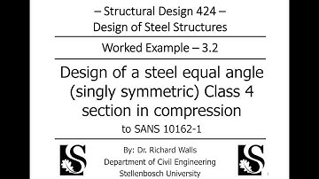 Steel Design - Compression  - Equal leg steel angle which experiences local buckling - SD424