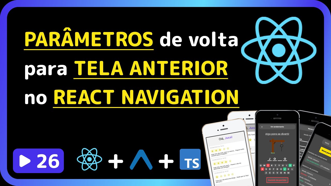 Curso base de React Native 2025: #26 - Passar parâmetro de volta para ...