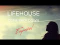 Lifehouse - Come back down [LETRA EN ESPAÑOL]