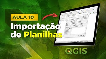 Como Importar planilha excel para o QGIS - Aula 10
