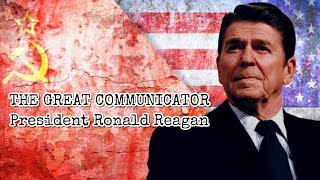 The Great Communicator - Ronald Reagan - Forgotten History
