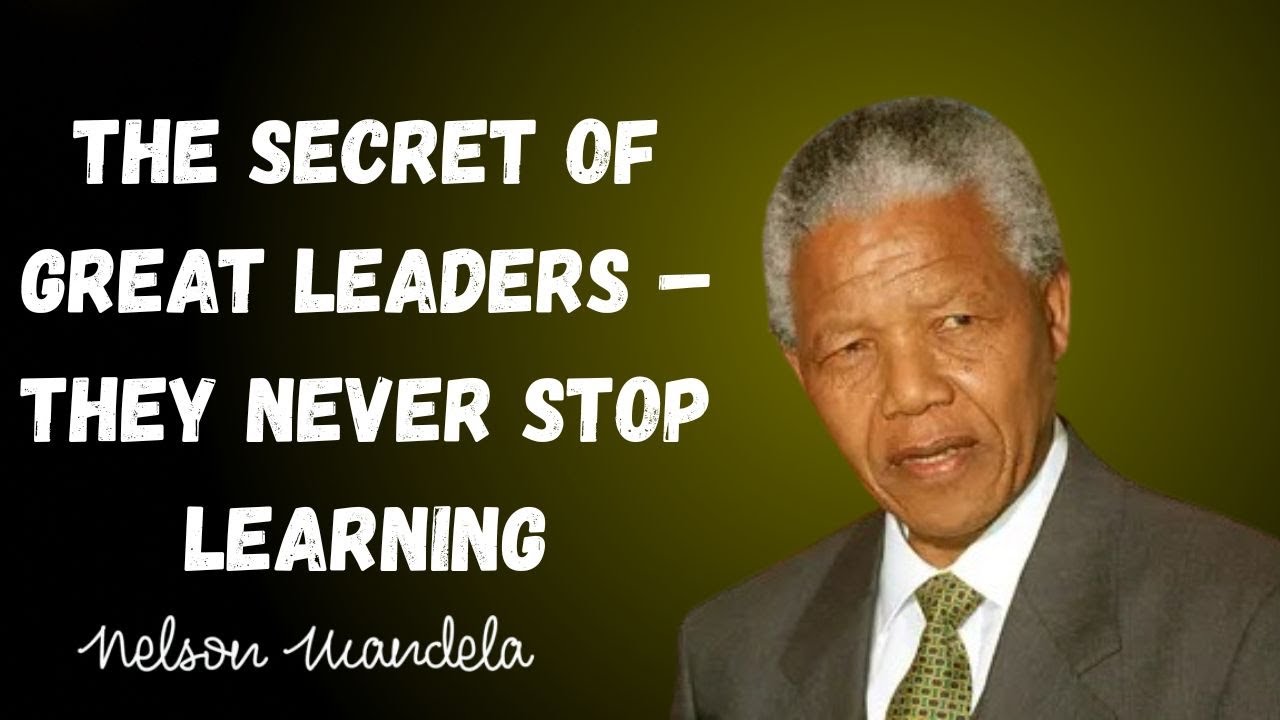 Nelson Mandela’s Wisdom: Education Is the Key to True Freedom