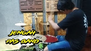 PAS BAND JENGAH || DRUM COVER BY IVAN FENDER