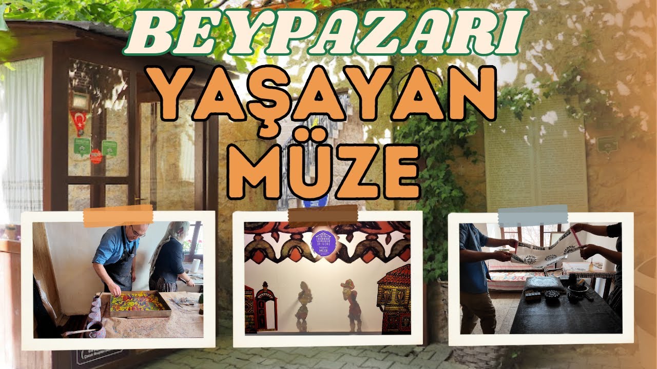 Ankara Gezi Rehberi - Beypazarı Yaşayan Müze