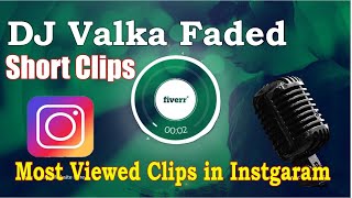 DJ- Valka:: Most Viewed Clips in Instagram