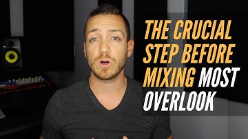 The Crucial Step Before Mixing That Most Overlook - RecordingRevolution.com