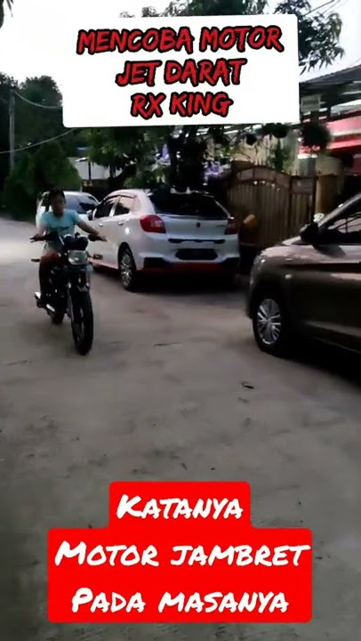 mencoba Motor RX King...motor Jet Darat...motor Jambret pada masanya...