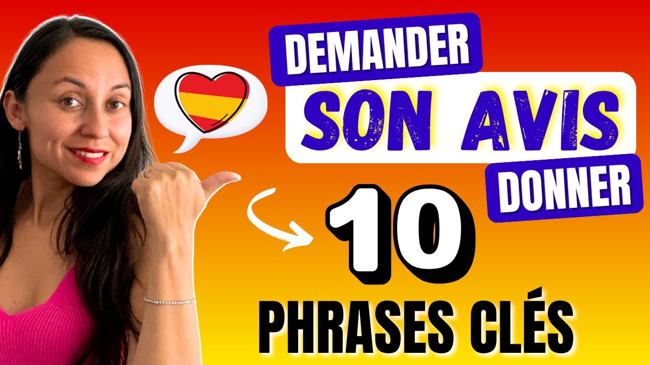 10 Phrases ESSENTIELLES pour donner / demander SON AVIS en ESPAGNOL 👍