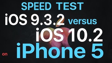 iPhone 5 : Speed Test iOS 9.3.2 vs iOS 10.2 Final (Build 14C92)