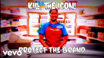 KILL, THE ICON! - Protect The Brand