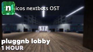 pluggnb lobby 1 HOUR | Nico's Nextbots OST