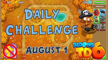 Bloons TD 6 Daily Challenge | First Try | No Hero No MK No Powers Used | August 1 2022