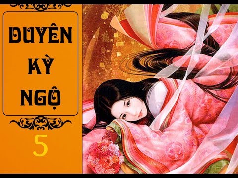 Video ????【 DUYÊN KỲ NGỘ 】 T.giả: Trang Trang - Tập 5 ⭐️... - youtube