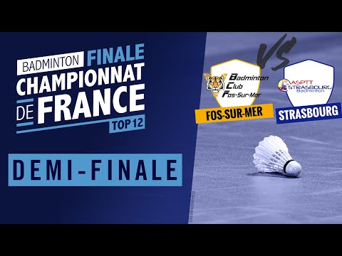 Top 12 2024 – Demi-finale – Badminton Club Fos vs. ASPTT Strasbourg