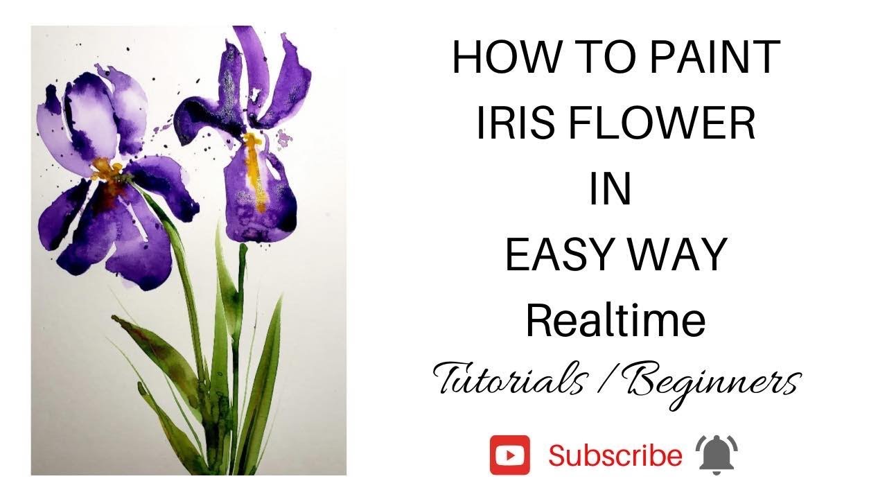 HOW TO PAINT IRIS FLOWER IN EASY WAY USING WATERCOLOR REALTIME YouTube