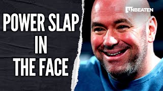 Power Slap in the Face