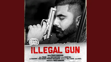 Illegal Gun (feat. Prodgk)