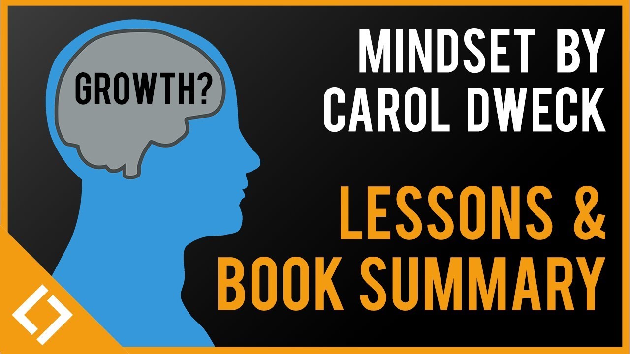 Mindset by Carol Dweck: Top Lessons and Book Summary