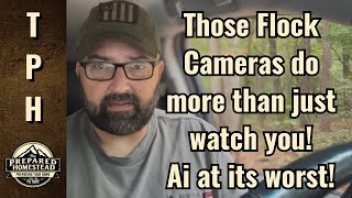 Those Flock Cameras do more than just watch you! Ai at its worst!